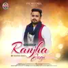 Deepesh Rahi - Ranjha Jogi - Single